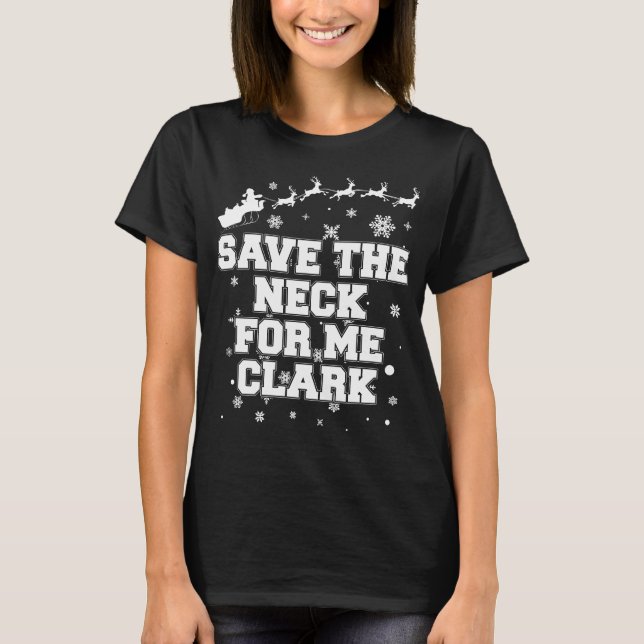 Ahorre el cuello para mí camiseta de Clark (Anverso)