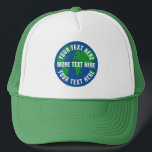 Ahorre el gorra del camionero de la tierra del<br><div class="desc">Gorra redondo del camionero de la tierra del planeta con el texto de encargo. Logotipo azul y verde del globo con la plantilla blanca del texto. Cree los casquillos para el calentamiento del planeta, aspectos medioambientales del cambio de clima, reserva natural, ponga verde la energía, la protección más forrest, protestas,...</div>