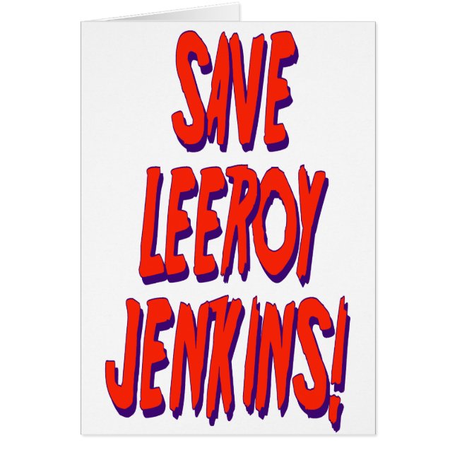 Ahorre Leeroy Jenkins (Frente)