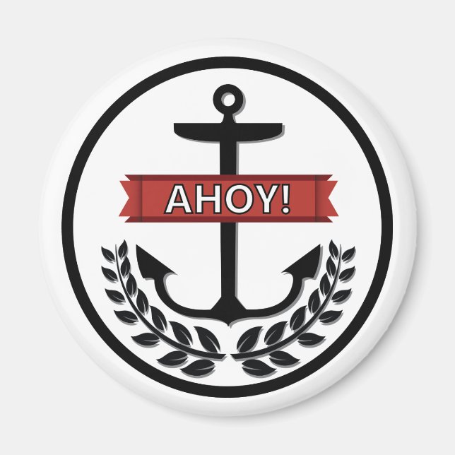 Ahoy - Estándar, imán redondo de 2¼ pulgadas (Frente)