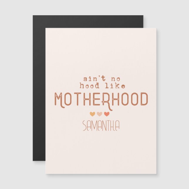 Aint No Hood Like Motherhood (Anverso/Reverso)