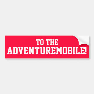 ¡Al Adventuremobile! Pegatina para el parachoques