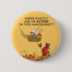 Al infierno en un botón del Handbasket