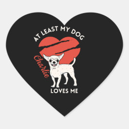 Al Menos Mi Perro Me Ama Personalizado Pegatina