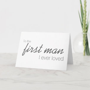 Al primer hombre amé nunca la tarjeta del día de