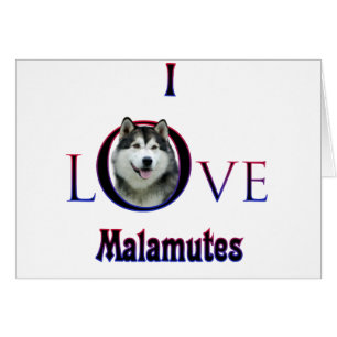 Alaskan Malamute I Love