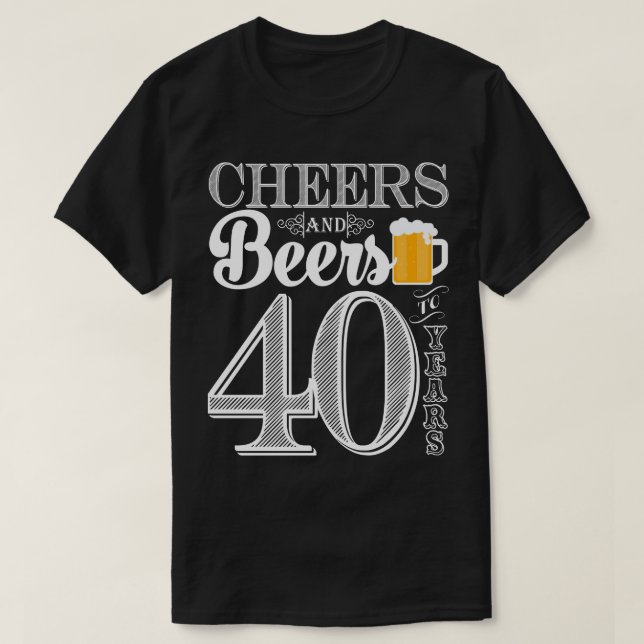 Alegrías y cervezas a los 40 años la camiseta de (Diseño del anverso)