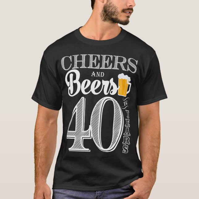 Alegrías y cervezas a los 40 años la camiseta de (Anverso)