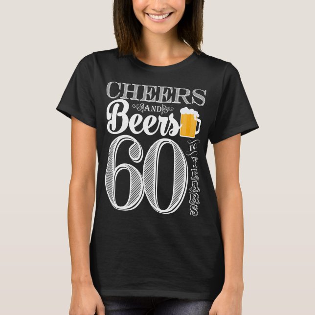 Alegrías y cervezas a los 60 años la camiseta (Anverso)