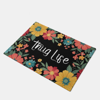 Alfombra de bienvenida floral Thug Life