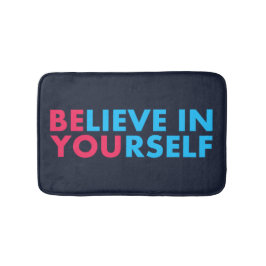 Alfombrilla De Baño Believe in yourself