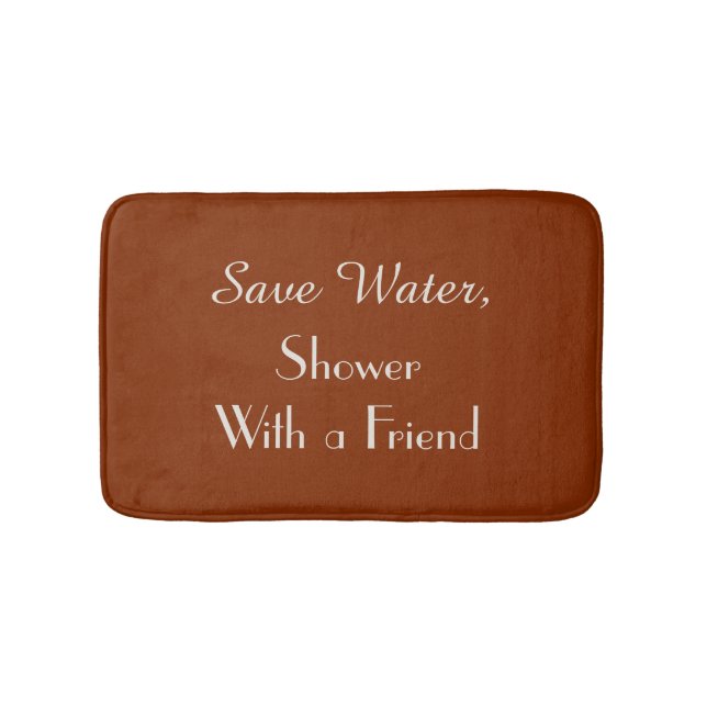 Alfombrilla De Baño Brown Reddish Save Water Funny Plush Bath Mat (Anverso)