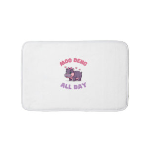 Alfombrilla De Baño Cute MOO DENG ALL DAY Gamer Chica Animal Lover Hip