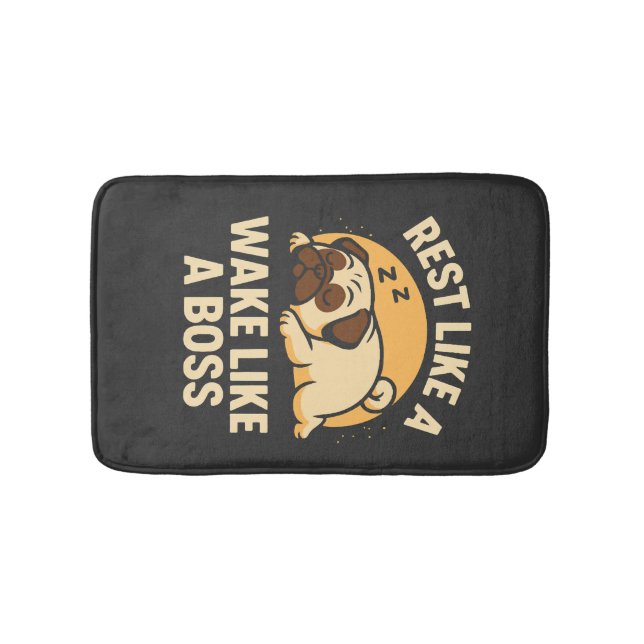 Alfombrilla De Baño Descansa Como Un Pug - Despierta Como Un Boos (Anverso)