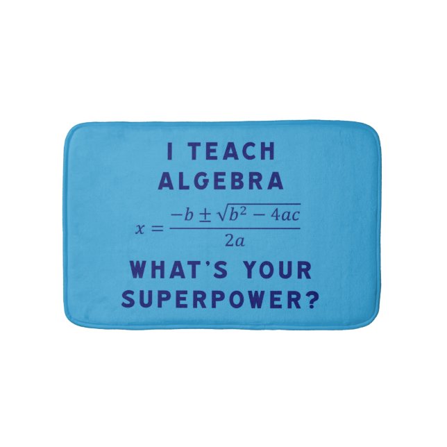 Alfombrilla De Baño Enseño Álgebra / ¿Cuál es tu Superpoder? Cashmere (Anverso)