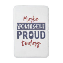 Esteras de baño "Hazte orgulloso"