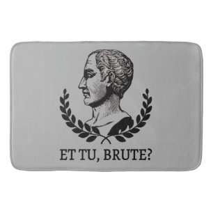 Alfombrilla De Baño ¿Et Tu, Brute? Cita César V de Julius de Shakespea