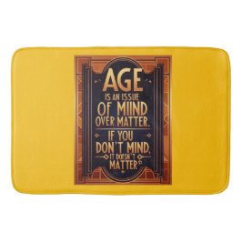 Alfombrilla De Baño La Edad Es Una Cuestión De Mente Sobre La Materia