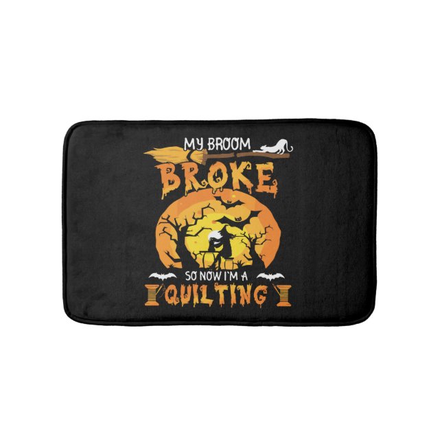 Alfombrilla De Baño La escoba se rompió así que ahora está acabando co (Anverso)