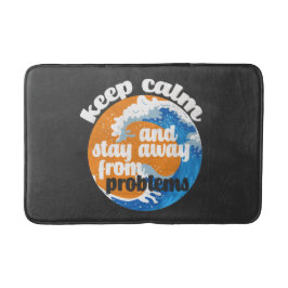 Alfombrilla De Baño Mantener la calma y alejarse de los problemas