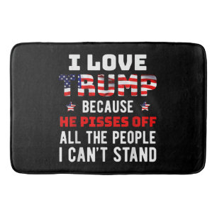 Alfombrilla De Baño Me Encanta Trump Porque Se Quita De La Gente Que P