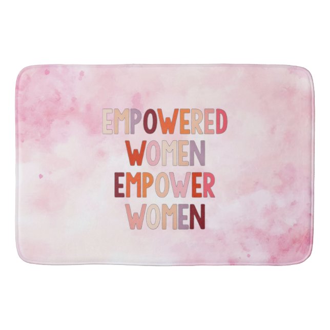 Alfombrilla De Baño Mujeres Empoderadas Empoderan Mujeres (Anverso)