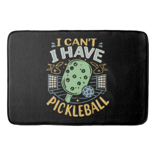 Alfombrilla De Baño No puedo tener pickleball