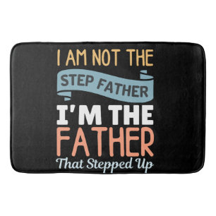 Alfombrilla De Baño No Soy El Paso Padre Soy El Padre Que Da El Paso