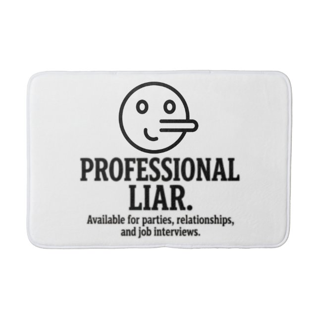Alfombrilla De Baño Professional Liar For Parties, Relationships & Job (Anverso)
