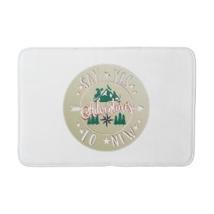 Alfombrilla De Baño Say de yes to new de adventures!