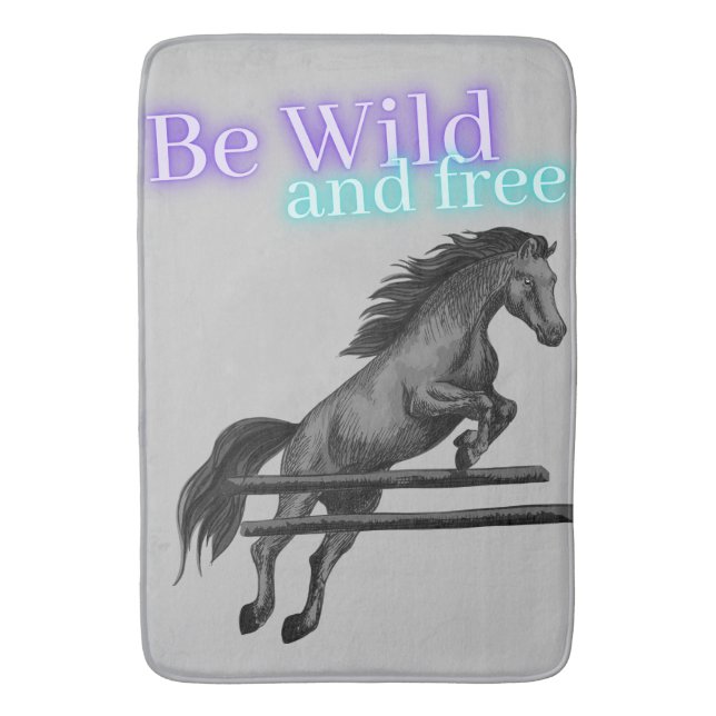 Alfombrilla De Baño Ser salvajes y jugo libre de caballos (Frente vertical)