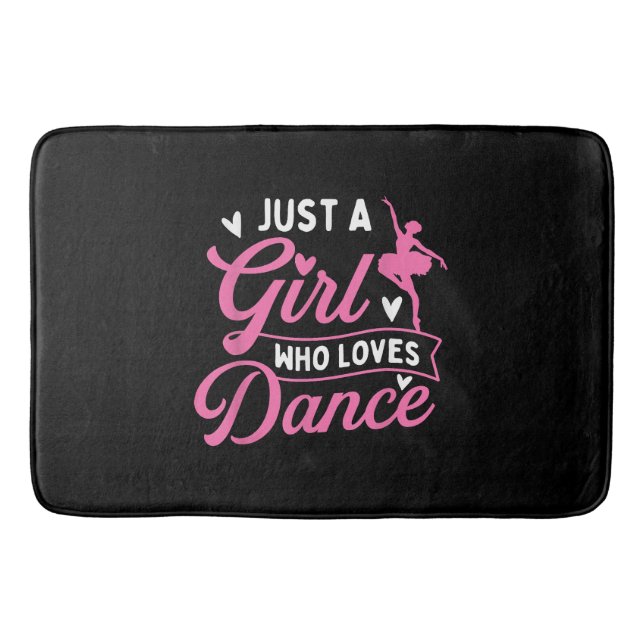 Alfombrilla De Baño Sólo un Chica que ama la danza - bailarín bailando (Anverso)