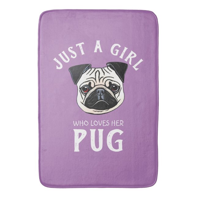 Alfombrilla De Baño Sólo una chica que ama su Pug (Frente vertical)