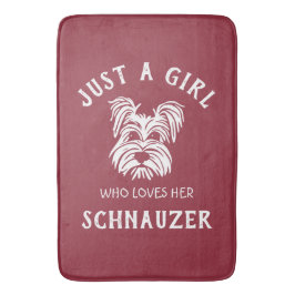 Alfombrilla De Baño Sólo una chica que ama su Schnauzer