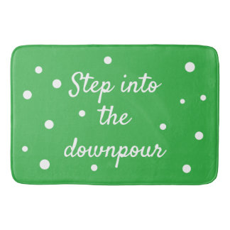 Alfombrilla De Baño Step Into The Downpour | Green Inspirational Quote