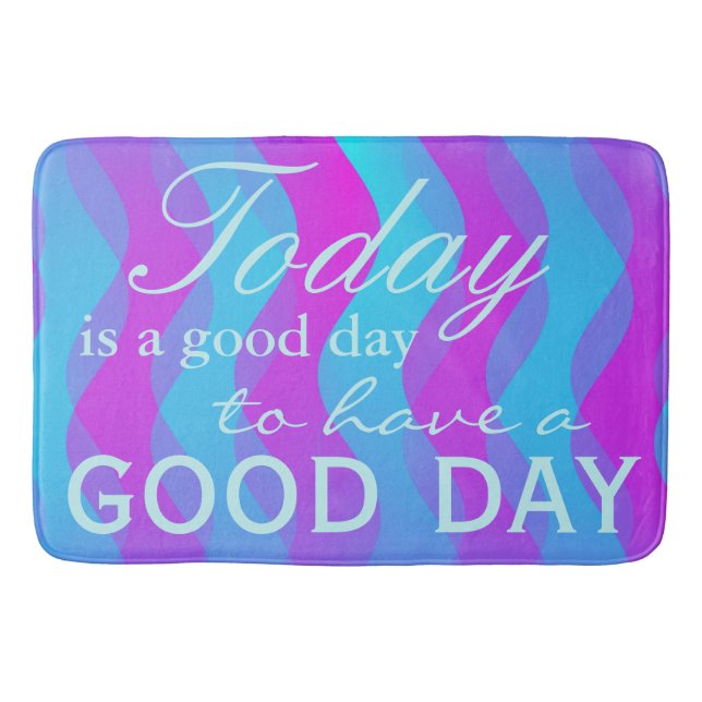 Alfombrilla De Baño Tus divertidos dichos: hoy es un buen día para... (Anverso)