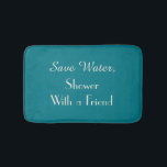 Alfombrilla De Baño Vizcay Bay Blue Save Water Funny Plush<br><div class="desc">Esta divertida y humorística alfombra de baño puede ser cualquier color de fondo que seleccione - sólo haga clic en Personalizar. El fondo predeterminado es el azul de la bahía de las biscú; el texto es blanco. El texto dice "Salven agua, duchan con un amigo". Cortina de ducha a juego....</div>