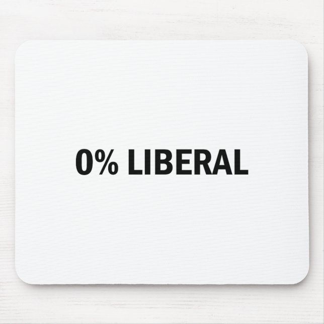 Alfombrilla De Ratón 0% Liberal 0 Percent Liberal Funny Conservative Li (Frente)