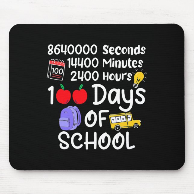 Alfombrilla De Ratón 100º Día De La Escuela 100 Días 2400 Horas 144000  (Frente)