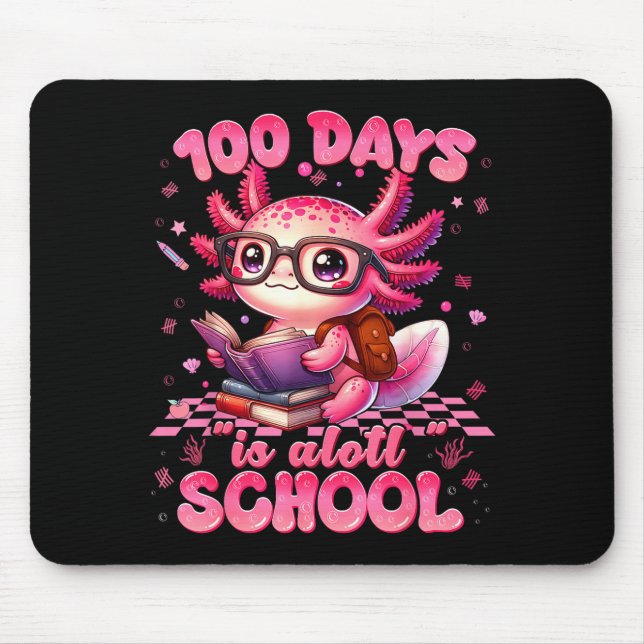 Alfombrilla De Ratón 100 Day Is Alott School Nk Axolt 100th Day Teacher (Frente)