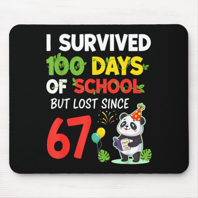 Alfombrilla De Ratón 100 Days Of School I Survived But Lost Since 67 Me (Frente)