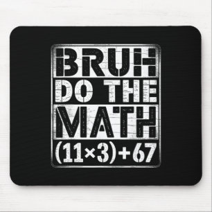 Alfombrilla De Ratón 100 Días Ecuación Matemática Escolar Bruh Haz Las