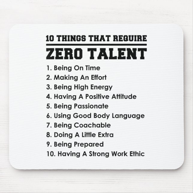 Alfombrilla De Ratón 10 Things That Require Zero Talent Motivational  (Frente)