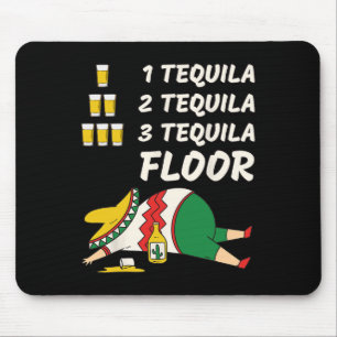 Alfombrilla De Ratón 1 Tequila 2 Tequila 3 Tequila Floor - Funny Fiesta