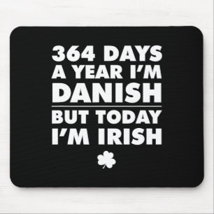 Alfombrilla De Ratón 364 Días Año Danés Hoy Soy Irlandés San Patricio