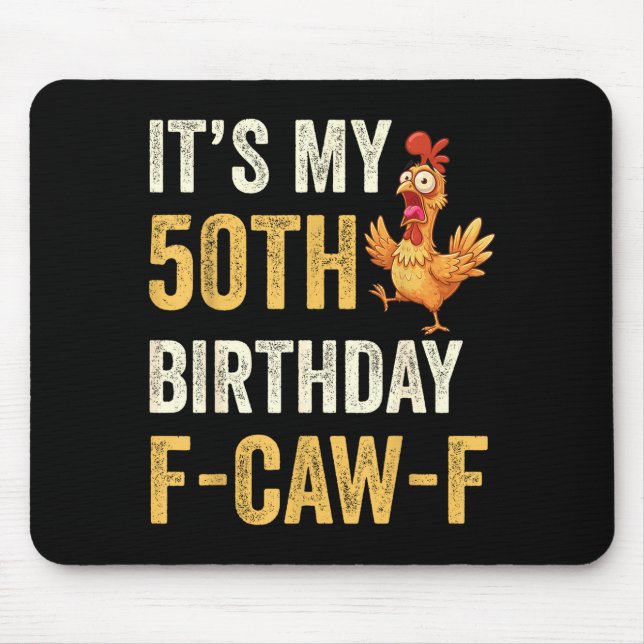 Alfombrilla De Ratón 50th Birthday Funny F-caw-f Chicken Rooster Crow F (Frente)
