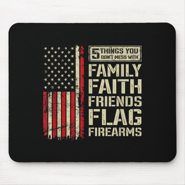Alfombrilla De Ratón 5 Things Don't Mess With Family Faith Friends Flag (Frente)
