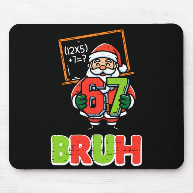Alfombrilla De Ratón 67 Bruh Santa Funny Christmas 6 7 Meme Xmas Boys K (Frente)