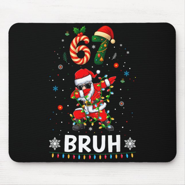 Alfombrilla De Ratón 67 Christmas Bruh 6 7 Funny Meme Gift Teen Boys Gi (Frente)