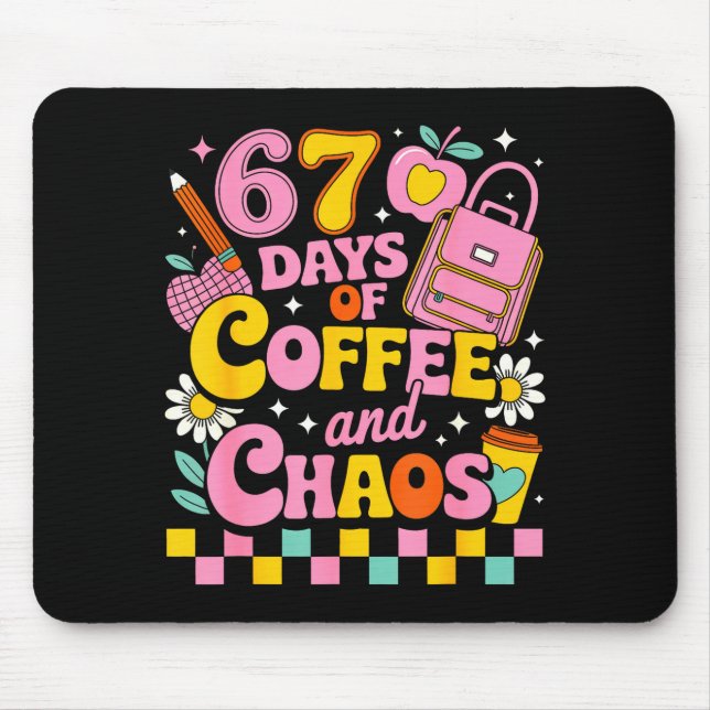 Alfombrilla De Ratón 67 Days Of School Coffee Lover 67th Day Of School  (Frente)